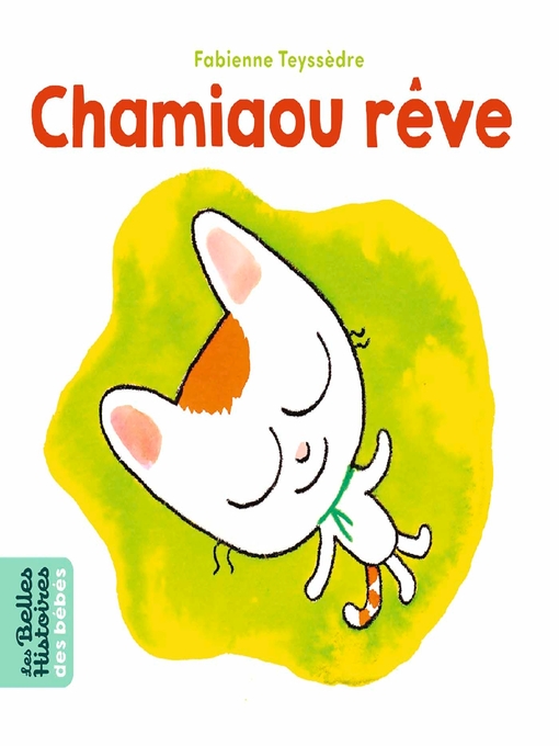 Title details for Chamiaou rêve by Fabienne Teyssèdre - Available
